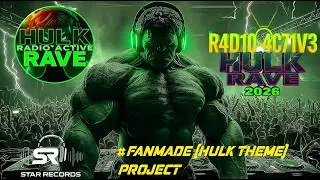 #fanmade Project - 4K Cinematic Atmospheric Green Rage DJ  - RADIOACTIVE RAVE (Hulk Theme) #art