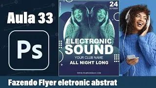 33 - Flyer Electonic Sound (Tutorial) - Artwork in Photoshop (2022)