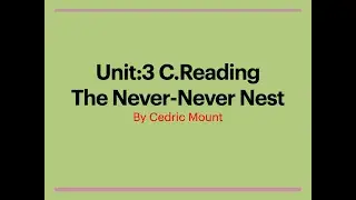 Unit-3 | C.Reading | The Never-Never Nest | Modal Reading | Segment-2