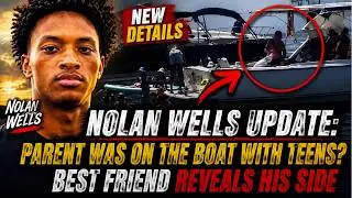 Nolan Wells UPDATE: Parent Was on the Boat With Teens? Best Friend Shares New Details