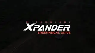 Mitsubishi Xpander | Sreemangal Drive with team Auto Rebellion | Trailer