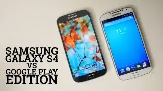 Samsung Galaxy S4 vs Google Play Edition