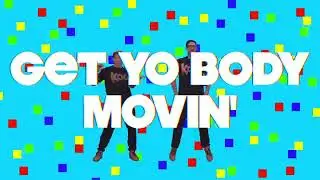 Koo Koo Kanga Roo - Get Yo Body Movin