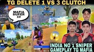 TG DELETE 1 VS 3 CLUTCH 😱| INDIA NO- 1 SNIPER GAMEPLAY TG MAFIA 🔥| SOLO 10 KILLS MAFIA |@FOZYAJAY 