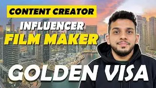 Content Creators Golden Visa UAE 🇦🇪 | How to Get 10-Year Residency