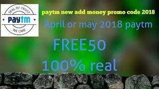 Paytm new add money ,,FREE50 TODAY Lunch April promo code 2018