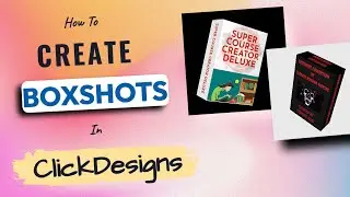 How To Make 2-D And 3-D Boxshots In ClickDesigns