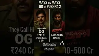 #og  vs Pushpa 2 &ndash; Budget, Advance Booking & Box Office Clash #pushpa # #pushpatherule #iconstar
