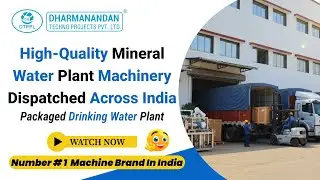 High-Quality Mineral Water Plant Machinery Dispatched Across India. | Packaged Drinking Water Plant