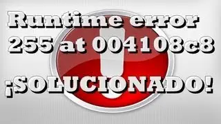 Runtime error 255 at 004108c8 | Resident Evil 6 | Far Cry 3 | SOLUCIONADO