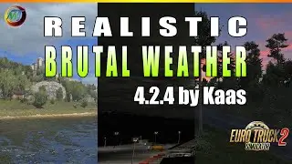 ETS2 MODS Realistic Brutal Weather 4.2.4 by Kass [ETS2 1.36]