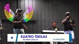 GRUPO KUATRO TEKILAS EN VIVO EN LA TV PARTE 2 📺 ( LA MUCURA ) 