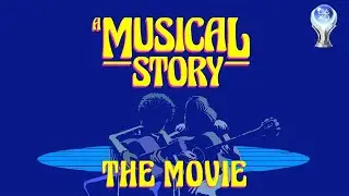 A Musical Story - A Perfect 70's Voyage [Full Movie, No Commentary]
