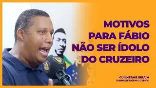 GUILHERME IBRAIM - MOTIVOS PARA F&Aacute;BIO N&Atilde;O SER &Iacute;DOLO DO CRUZEIRO