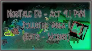 NosTale EU - Act 9.1 PvM / Exp: Polluted Area 1 (Rats - Worms)