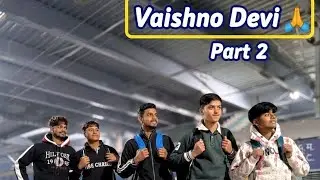  Part 2 मां के चरणों में एक और कदम 🏔️✨