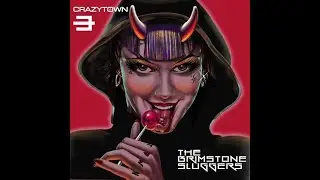 Crazy Town The Brimstone Sluggers Album Review