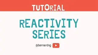 O-Level Chemistry | 14 | Reactivity Series [Tutorial]
