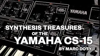01-Synthesis Treasures of the Yamaha CS-15- Part 1