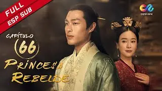 【ESP SUB】《Princesa Rebelde》cap&iacute;tulo 66 (Zhang Ziyi) 上阳赋【China Zone - Espa&ntilde;ol】