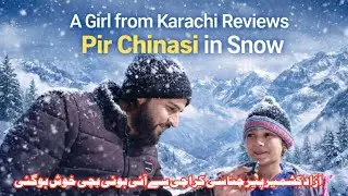 A Child from Karachi Reviews Pir Chinasi in Snow | Azad Kashmir Beauty