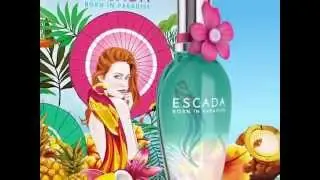 ESCADA Born in Paradise.