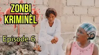 ZONBI KRIMINÈL Épisode 6 / zonbi a bay gro jera yon souflèt bagay yo melanje nan men Judith pi rèd