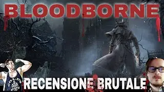 BLOODBORNE RECENSIONE BRUTALE NEL 2022, Realmente un capolavoro?