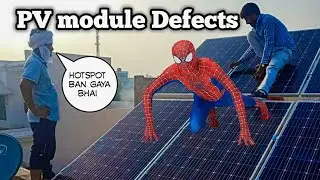 Types of Defects in Solar PV modules