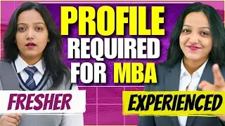 Profile Building Tips for Freshers & Experienced Professional For MBA | Profile Required For MBA