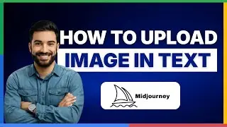 How to upload image in text in Midjourney [FULL GUIDE]