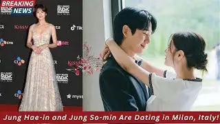 Oh My, It Really Looks Like Jung Hae-in and Jung So-min Are Dating in Milan, Italy!