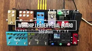 Worship Leader Pedal Board 2020 Update