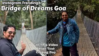 Bridge of Dreams Goa A Place Straight Out of a Fairytale | Exploring Instagram Trending Viral Spot 