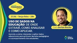 Uso de dados na educação: de onde extrair, como analisar e de que forma aplicar?
