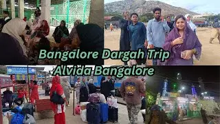 Bangalore Dargah trip || Alvida Bangalore || GMB family travel vlog
