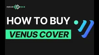 How to Buy Venus Smart Contract Insurance Cover with InsurAce.io