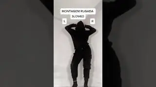 MONTAGEM RUGADA SLOWED dance trend