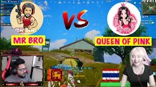 MR BRO vs QUEEN OF PINK || Intense friendly battle || srilanaka streamer VS thailand streamer💗
