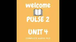 PULSE 2 AUDIO UNIT4 PAGE 48 EXERCISE 3