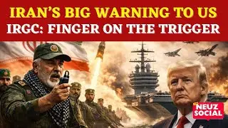 US vs Iran War: IRGC Chief Big Warning to Trump, Says &ldquo;Finger on the Trigger&rdquo; @NeuzSocialEnglish