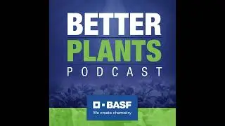 Better Plants Podcast: Research-based Recommendations for Fall Crop Success