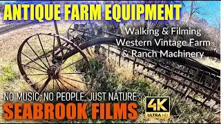Antique Farm Equipment: Walking and Filming Western Vintage Farm and Ranch Machinery