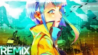 I Really Want To Stay At Your House REMIX | Cyberpunk Edgerunners - Tyler Clark