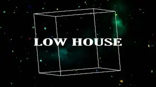 LOW HOUSE SPECIAL MIX 2022 BY ZORTNESS