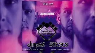 19. La Fusion Perfecta Vol.27 Septiembre 2017 ( Dj Rajobos & Dj Nev )