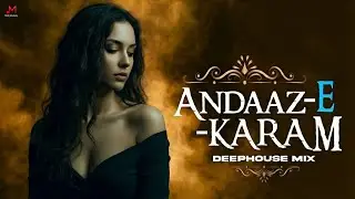 Andaaz E Karam - Deep House Remix | Nusrat Fateh Ali Khan | 2026 Beat Mix