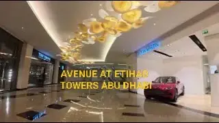 AVENUE AT ETIHAD TOWERS ABU DHABI / WALK TO REMEMBER
