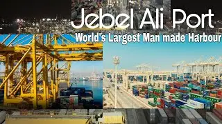 Jebel ali Port/ ജബൽ അലി തുറമുഖം