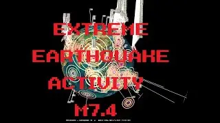 5/21/2021 -- Very large M7.4 earthquake strikes China / Asia -- Extreme seismic unrest taking place